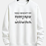 Velira Sweatshirts balta / XS Galbūt esate apsvaigęs spausdinimo laisvo kirpimo džemperis