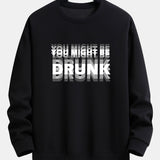 Velira Sweatshirts juoda / XS Galbūt esate apsvaigęs spausdinimo laisvo kirpimo džemperis